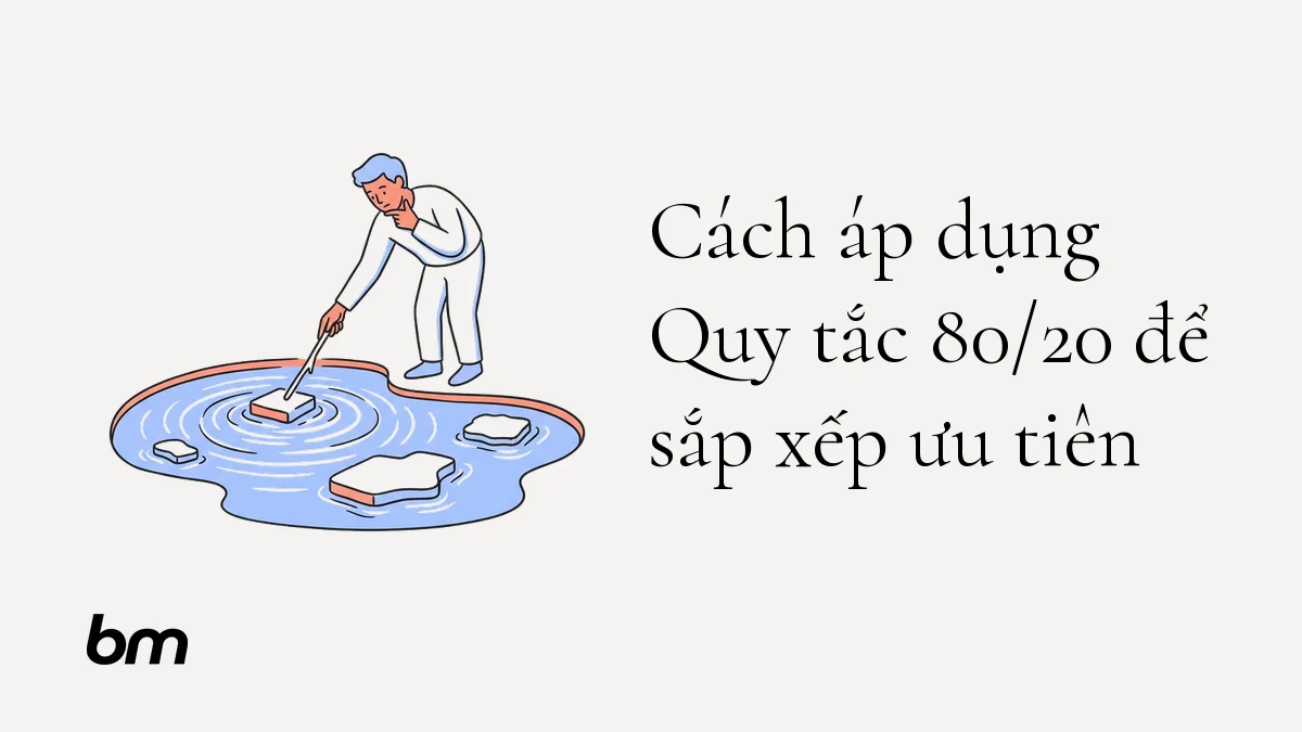 Minh họa cho Cách áp dụng Quy tắc 80/20 để sắp xếp ưu tiên: Một người cân nhắc vài khối công việc, tập trung vào khối tạo ra kết quả nổi bật nhất rồi quan sát dấu hiệu tác động để quyết định có tiếp tục ưu tiên hay không.