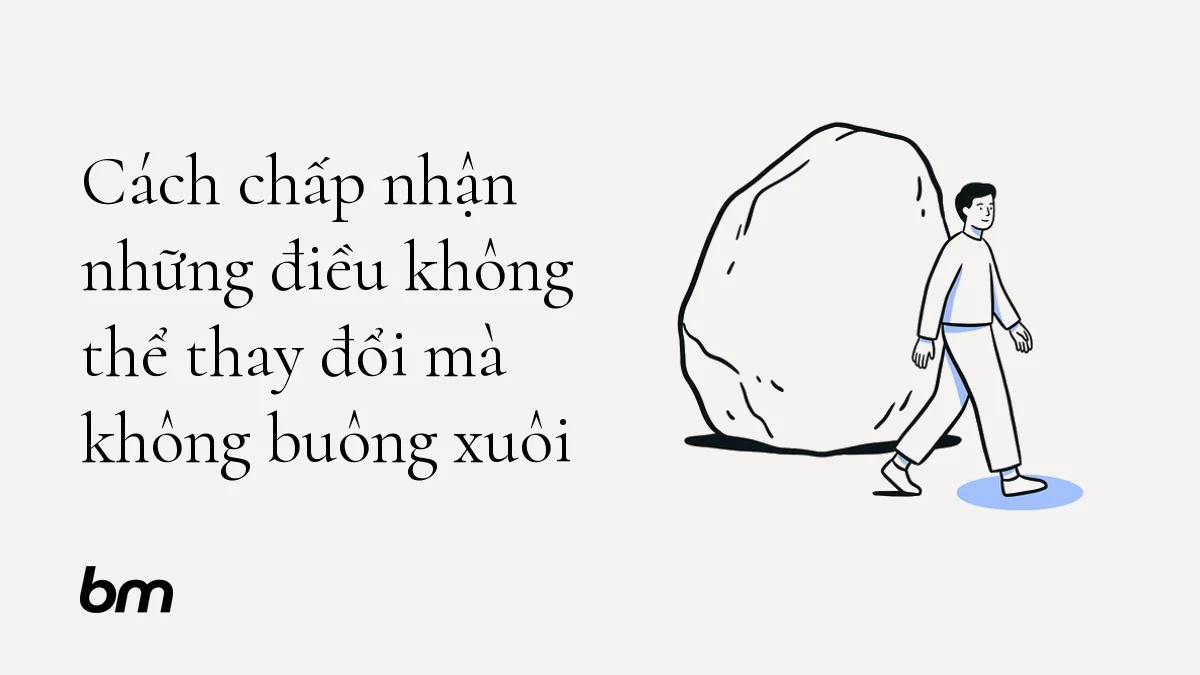 Minh họa cho Cách chấp nhận những điều không thể thay đổi mà không buông xuôi: Một người bình thản bước vòng qua tảng đá lớn, đặt chân vào một vòng tròn xanh nhỏ bên cạnh đá. Tảng đá vẫn nguyên vị trí, nhưng người đó vẫn có thể tiến bước. Minh họa nét đen tối giản trên nền trung tính, đặt bên phải để dành khoảng trống bên trái cho tiêu đề; cảnh không chứa chữ.