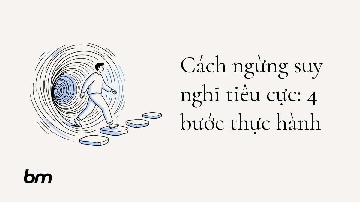 Minh họa cho Cách ngừng suy nghĩ tiêu cực: 4 bước thực hành: Một người đứng trước vòng xoáy nét đen đang khép lại, bước lên bốn phiến đá nhỏ dẫn ra khoảng trống sáng; cảnh ẩn dụ cho việc dừng, nhận diện, kiểm chứng và hành động.