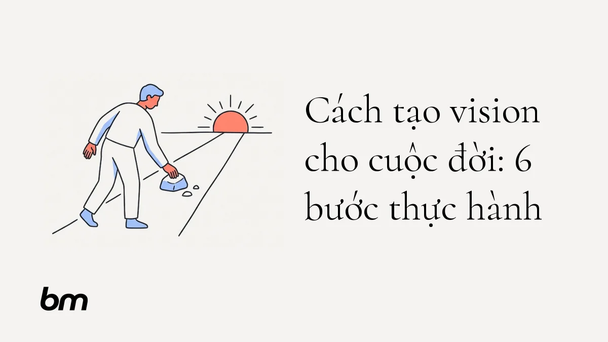 Minh họa cho Cách tạo vision cho cuộc đời: 6 bước thực hành: Một người đặt viên đá đầu tiên trên con đường hướng về mặt trời ở đường chân trời, gợi ý bắt đầu hành trình tương lai bằng một thay đổi nhỏ.