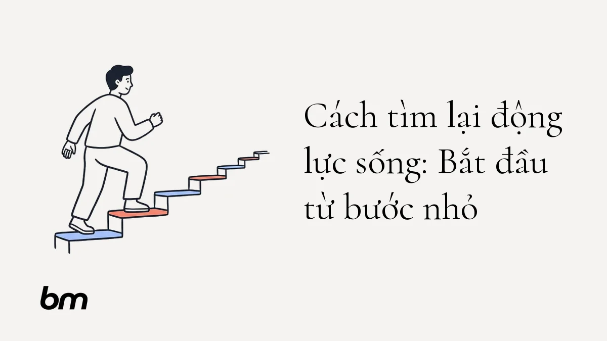 Minh họa cho Cách tìm lại động lực sống: Bắt đầu từ bước nhỏ: Một người đặt chân lên bậc đầu tiên của một chuỗi bậc thấp, mỗi bậc là một tiến bộ nhỏ dẫn về phía trước.