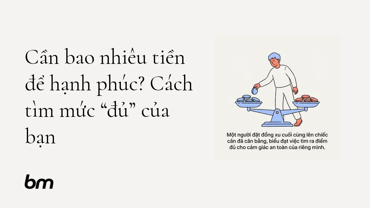 Vietnamese article header asking how much money is needed for happiness, with a right-side illustration of a person balancing scales with coins in a cartoon style