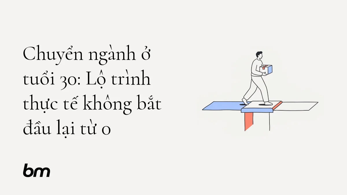 Minh họa cho Chuyển ngành ở tuổi 30: Lộ trình thực tế không bắt đầu lại từ 0: Một người bước từ lối đi nghề nghiệp cũ sang lối mới, mang theo chiếc hộp nhỏ tượng trưng cho những kỹ năng tích lũy; con đường chuyển tiếp ngắn và vững chắc, không phải điểm xuất phát lại.