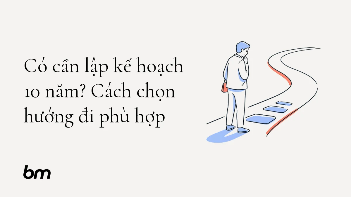 Minh họa cho Có cần lập kế hoạch 10 năm? Cách chọn hướng đi phù hợp: Một người đứng trước con đường dài chỉ được vạch rõ vài bước đầu, gợi ý rằng hướng đi có thể được chọn dần thay vì định sẵn cho mười năm.