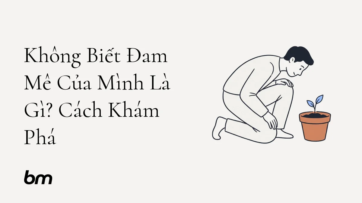 Minh họa cho Không Biết Đam Mê Của Mình Là Gì? Cách Khám Phá: Một người chăm chú quan sát mầm cây nhỏ mọc lên từ chậu, gợi quá trình khám phá điều mình yêu thích qua những thử nghiệm nhỏ.