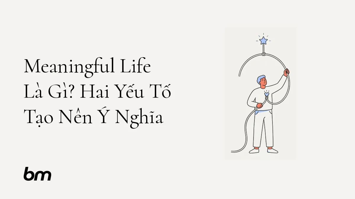 Minh họa cho Meaningful Life Là Gì? Hai Yếu Tố Tạo Nên Ý Nghĩa: Một người đứng giữa hai điểm neo: trái tim của chính mình và một ngôi sao nhỏ đại diện cho điều đáng giá; một sợi dây nối hai điểm tạo thành hình cầu nối, diễn tả sự gắn bó cá nhân làm nên ý nghĩa.