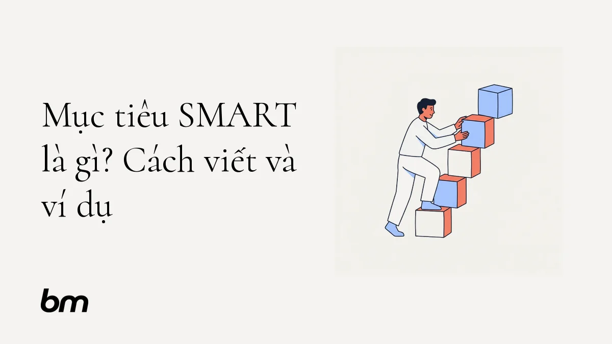 Minh họa cho Mục tiêu SMART là gì? Cách viết và ví dụ: Một người căn chỉnh năm khối hình thành chiếc thang hướng tới một điểm đích, gợi cách xây mục tiêu rõ ràng và có thể theo dõi.