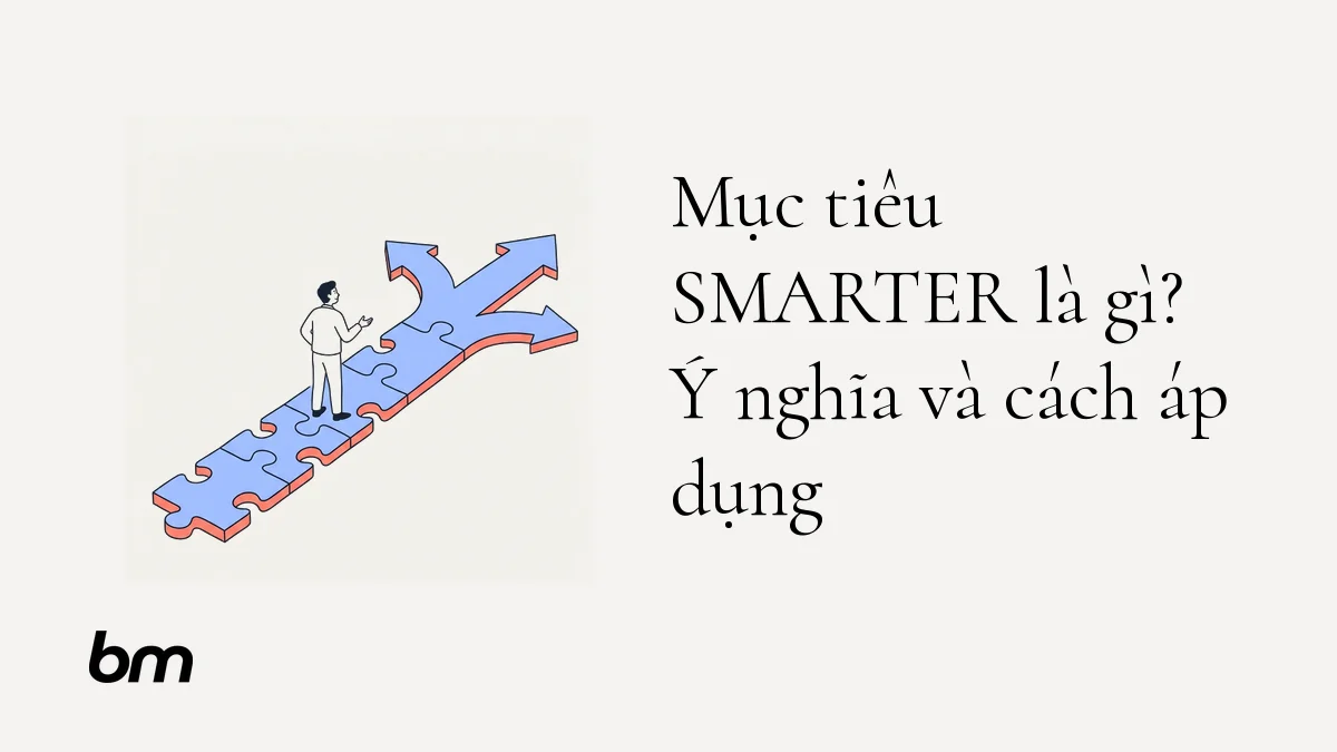 Minh họa cho Mục tiêu SMARTER là gì? Ý nghĩa và cách áp dụng: Một người đặt các mảnh ghép thành lộ trình hướng tới đích, rồi xem lại đường đi để chọn tiếp tục hay đổi hướng.